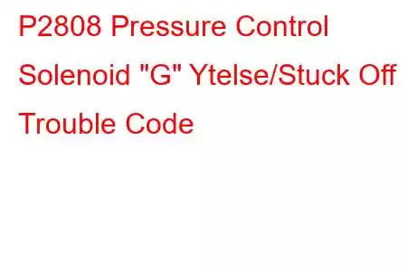 P2808 Pressure Control Solenoid 