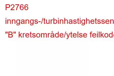 P2766 inngangs-/turbinhastighetssensor 