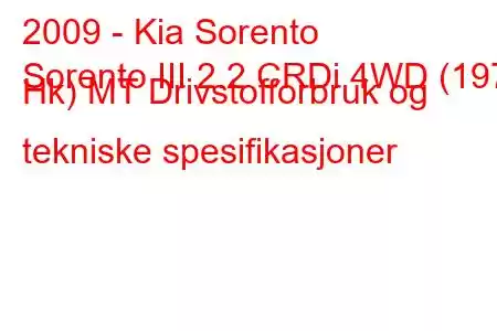 2009 - Kia Sorento
Sorento III 2.2 CRDi 4WD (197 Hk) MT Drivstofforbruk og tekniske spesifikasjoner