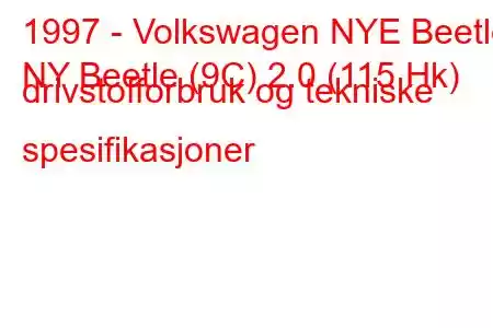 1997 - Volkswagen NYE Beetle
NY Beetle (9C) 2.0 (115 Hk) drivstofforbruk og tekniske spesifikasjoner