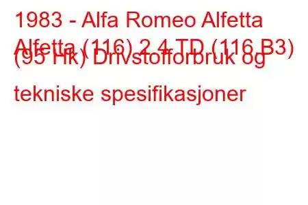 1983 - Alfa Romeo Alfetta
Alfetta (116) 2.4 TD (116.B3) (95 Hk) Drivstofforbruk og tekniske spesifikasjoner