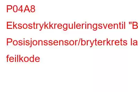 P04A8 Eksostrykkreguleringsventil 