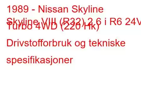 1989 - Nissan Skyline
Skyline VIII (R32) 2.6 i R6 24V Turbo 4WD (220 Hk) Drivstofforbruk og tekniske spesifikasjoner