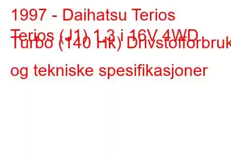 1997 - Daihatsu Terios
Terios (J1) 1.3 i 16V 4WD Turbo (140 Hk) Drivstofforbruk og tekniske spesifikasjoner