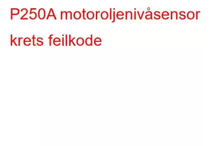 P250A motoroljenivåsensor krets feilkode