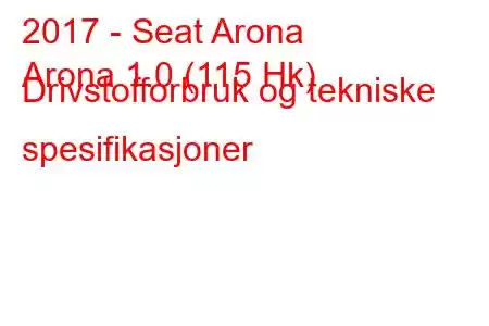 2017 - Seat Arona
Arona 1.0 (115 Hk) Drivstofforbruk og tekniske spesifikasjoner