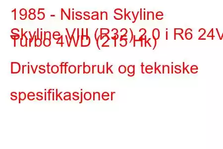 1985 - Nissan Skyline
Skyline VIII (R32) 2.0 i R6 24V Turbo 4WD (215 Hk) Drivstofforbruk og tekniske spesifikasjoner