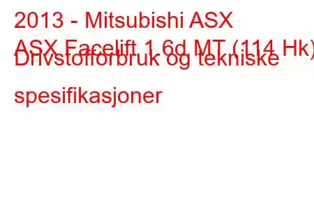 2013 - Mitsubishi ASX
ASX Facelift 1.6d MT (114 Hk) Drivstofforbruk og tekniske spesifikasjoner