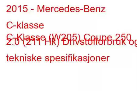 2015 - Mercedes-Benz C-klasse
C-Klasse (W205) Coupe 250 2.0 (211 Hk) Drivstofforbruk og tekniske spesifikasjoner