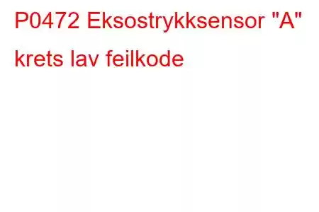 P0472 Eksostrykksensor 