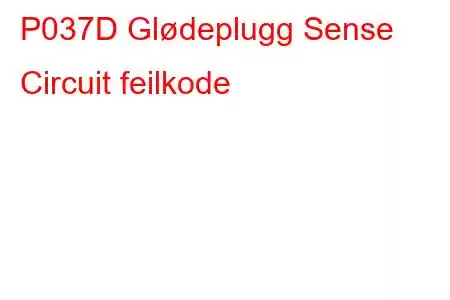 P037D Glødeplugg Sense Circuit feilkode