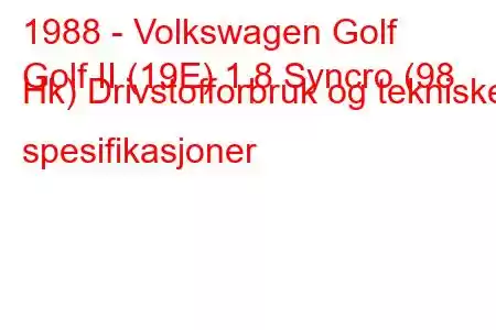 1988 - Volkswagen Golf
Golf II (19E) 1.8 Syncro (98 Hk) Drivstofforbruk og tekniske spesifikasjoner