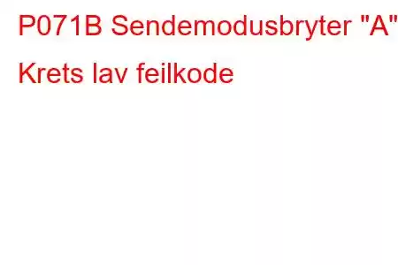 P071B Sendemodusbryter 