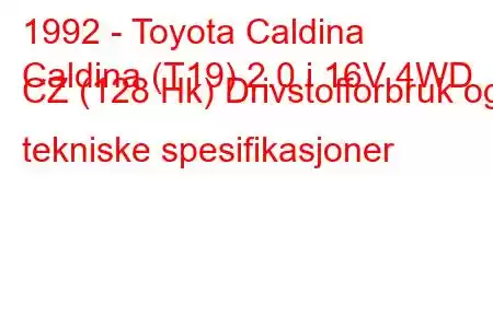 1992 - Toyota Caldina
Caldina (T19) 2.0 i 16V 4WD CZ (128 Hk) Drivstofforbruk og tekniske spesifikasjoner