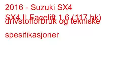 2016 - Suzuki SX4
SX4 II Facelift 1,6 (117 hk) drivstofforbruk og tekniske spesifikasjoner