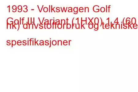 1993 - Volkswagen Golf
Golf III Variant (1HX0) 1,4 (60 hk) drivstofforbruk og tekniske spesifikasjoner