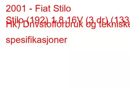 2001 - Fiat Stilo
Stilo (192) 1,8 16V (3 dr) (133 Hk) Drivstofforbruk og tekniske spesifikasjoner