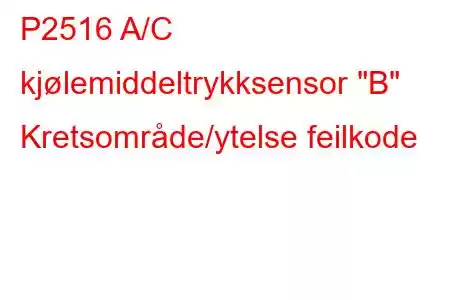 P2516 A/C kjølemiddeltrykksensor 