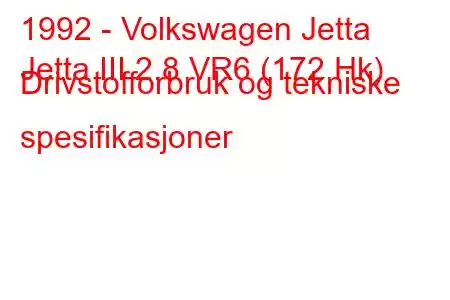 1992 - Volkswagen Jetta
Jetta III 2.8 VR6 (172 Hk) Drivstofforbruk og tekniske spesifikasjoner