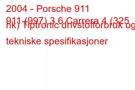 2004 - Porsche 911
911 (997) 3.6 Carrera 4 (325 hk) Tiptronic drivstofforbruk og tekniske spesifikasjoner