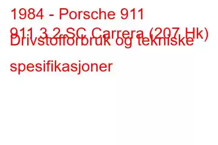 1984 - Porsche 911
911 3.2 SC Carrera (207 Hk) Drivstofforbruk og tekniske spesifikasjoner