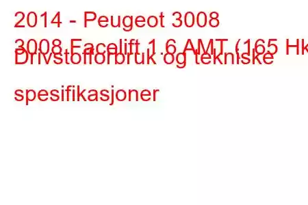 2014 - Peugeot 3008
3008 Facelift 1.6 AMT (165 Hk) Drivstofforbruk og tekniske spesifikasjoner