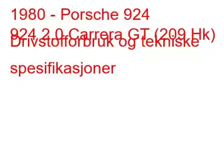 1980 - Porsche 924
924 2.0 Carrera GT (209 Hk) Drivstofforbruk og tekniske spesifikasjoner