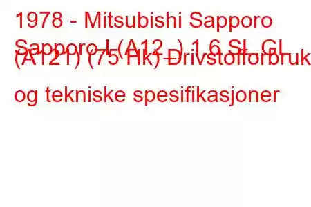 1978 - Mitsubishi Sapporo
Sapporo I (A12_) 1.6 SL,GL (A121) (75 Hk) Drivstofforbruk og tekniske spesifikasjoner