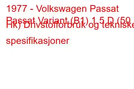 1977 - Volkswagen Passat
Passat Variant (B1) 1,5 D (50 Hk) Drivstofforbruk og tekniske spesifikasjoner