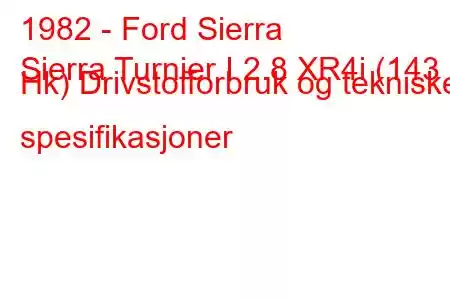 1982 - Ford Sierra
Sierra Turnier I 2.8 XR4i (143 Hk) Drivstofforbruk og tekniske spesifikasjoner