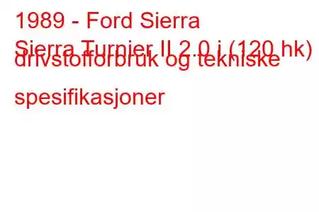 1989 - Ford Sierra
Sierra Turnier II 2.0 i (120 hk) drivstofforbruk og tekniske spesifikasjoner