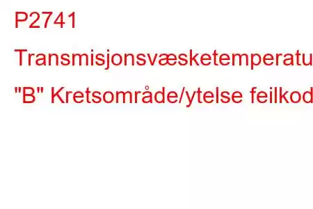 P2741 Transmisjonsvæsketemperatursensor 