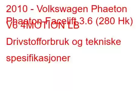 2010 - Volkswagen Phaeton
Phaeton Facelift 3.6 (280 Hk) V6 4MOTION LB Drivstofforbruk og tekniske spesifikasjoner