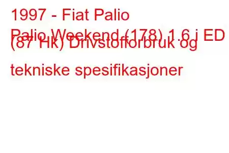 1997 - Fiat Palio
Palio Weekend (178) 1.6 i ED (87 Hk) Drivstofforbruk og tekniske spesifikasjoner