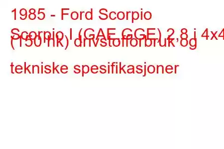 1985 - Ford Scorpio
Scorpio I (GAE,GGE) 2,8 i 4x4 (150 hk) drivstofforbruk og tekniske spesifikasjoner