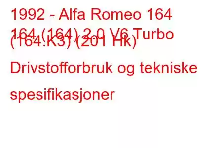 1992 - Alfa Romeo 164
164 (164) 2.0 V6 Turbo (164.K3) (201 Hk) Drivstofforbruk og tekniske spesifikasjoner