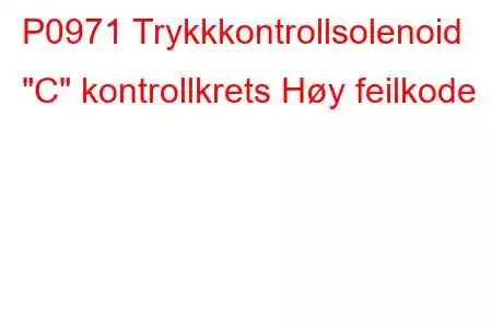 P0971 Trykkkontrollsolenoid 