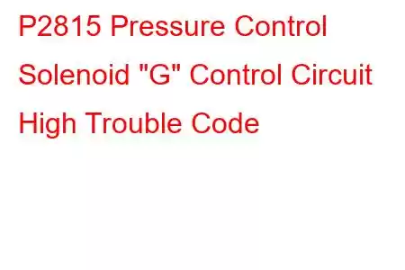 P2815 Pressure Control Solenoid 