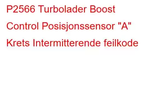 P2566 Turbolader Boost Control Posisjonssensor 