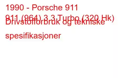 1990 - Porsche 911
911 (964) 3.3 Turbo (320 Hk) Drivstofforbruk og tekniske spesifikasjoner