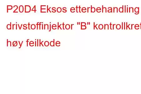 P20D4 Eksos etterbehandling drivstoffinjektor 