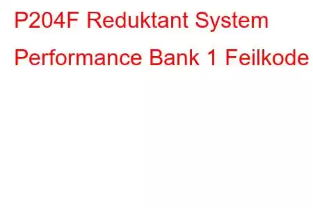 P204F Reduktant System Performance Bank 1 Feilkode