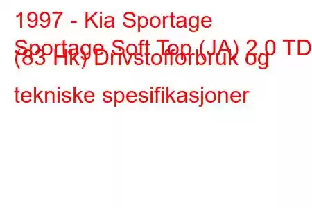 1997 - Kia Sportage
Sportage Soft Top (JA) 2.0 TD (83 Hk) Drivstofforbruk og tekniske spesifikasjoner