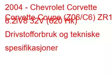 2004 - Chevrolet Corvette
Corvette Coupe (Z06/C6) ZR1 6.2iV8 32V (620 Hk) Drivstofforbruk og tekniske spesifikasjoner