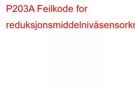 P203A Feilkode for reduksjonsmiddelnivåsensorkrets