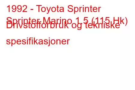 1992 - Toyota Sprinter
Sprinter Marino 1.5 (115 Hk) Drivstofforbruk og tekniske spesifikasjoner