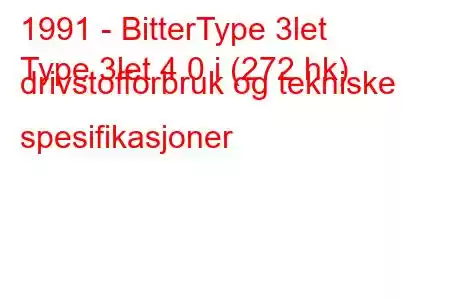 1991 - BitterType 3let
Type 3let 4.0 i (272 hk) drivstofforbruk og tekniske spesifikasjoner