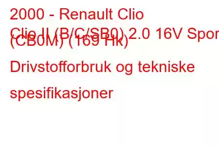 2000 - Renault Clio
Clio II (B/C/SB0) 2.0 16V Sport (CB0M) (169 Hk) Drivstofforbruk og tekniske spesifikasjoner