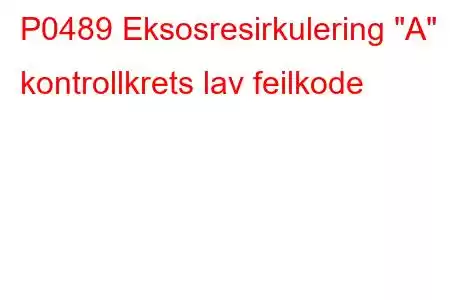 P0489 Eksosresirkulering 