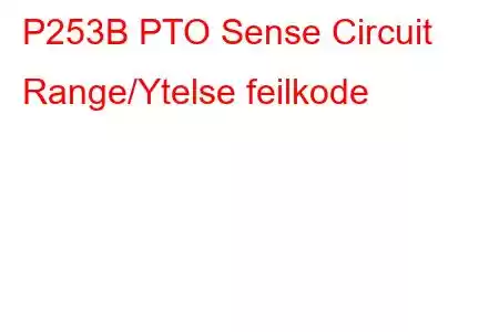 P253B PTO Sense Circuit Range/Ytelse feilkode